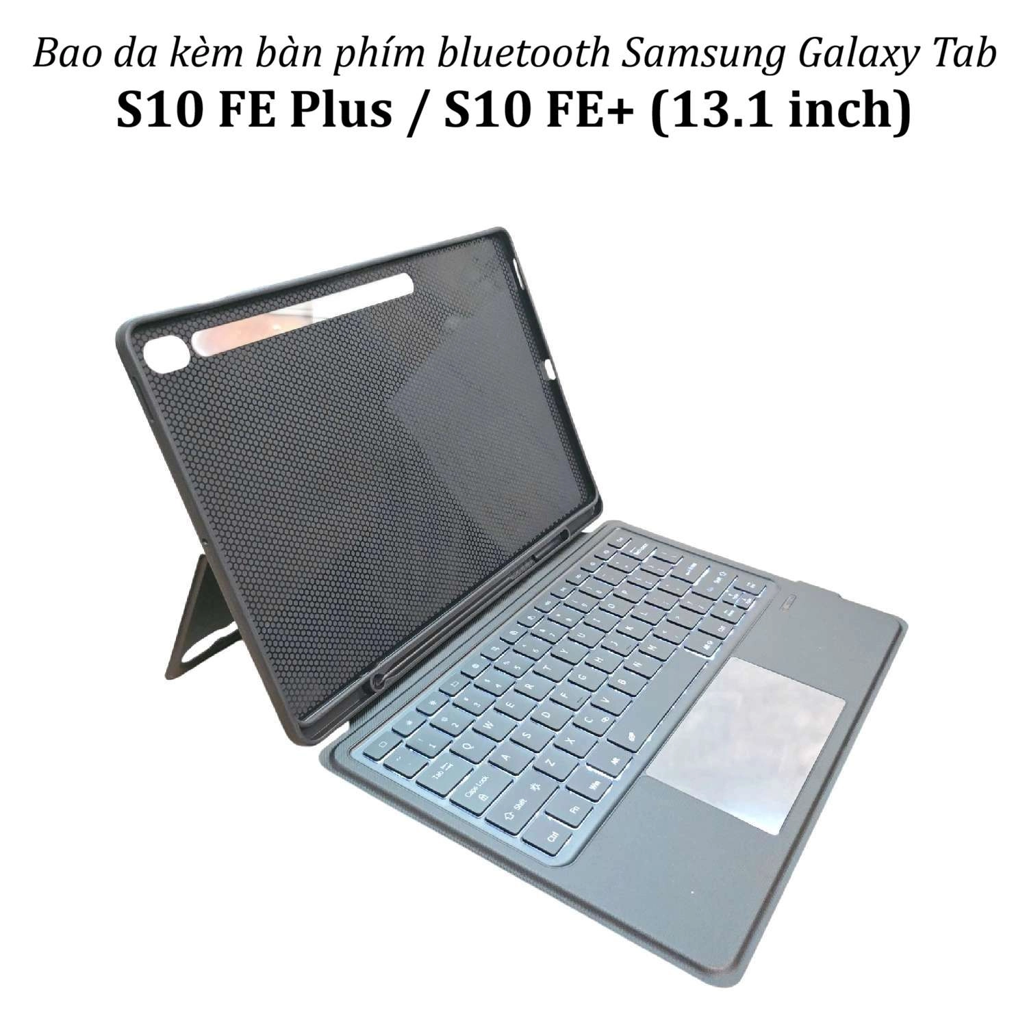 Bao da kèm bàn phím bluetooth Samsung Galaxy Tab S10 FE Plus / S10 FE  13.1 inchs X620/X626B có touchpad